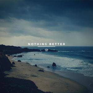 nothing better-nothing better than中文