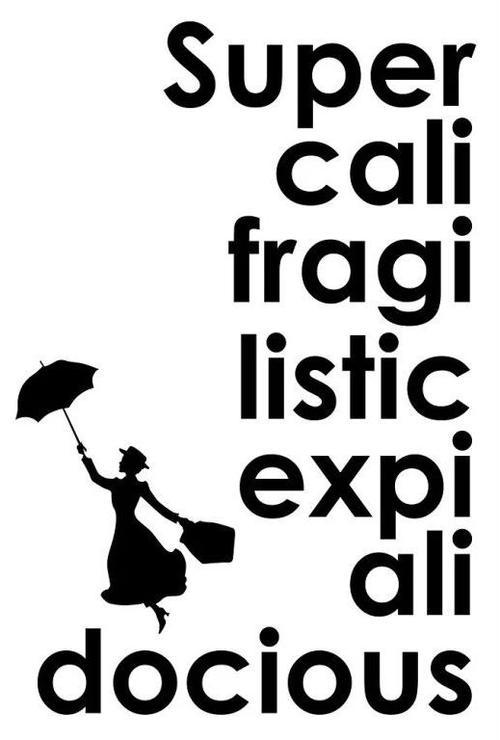 supercalifragilisticexpialidocious-supercolarfrigislidocious翻译